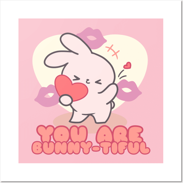 Cute Bunny kiss 'You Are Bunny-tiful'! Wall Art by LoppiTokki